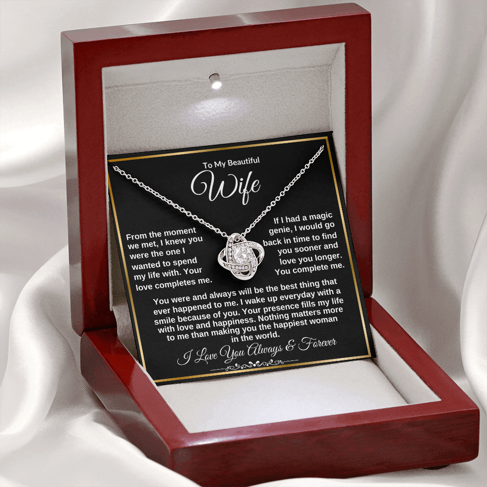 To My Wife "Your Presence fills my Life with Love" Love Knot Necklace!