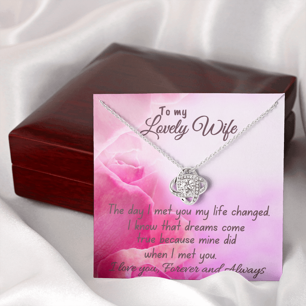 To My Lovely Wife "My Life Changed" Love Knot Necklace
