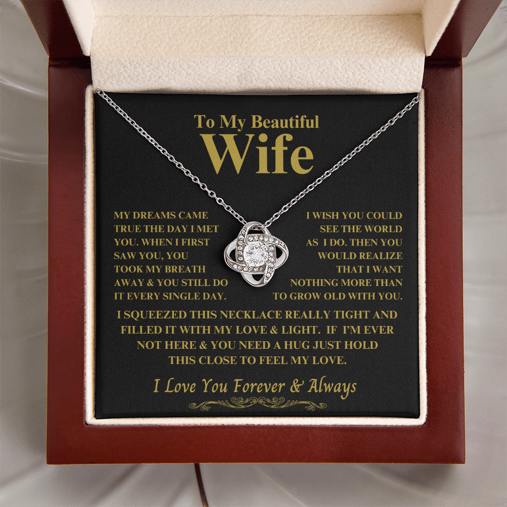 To My Wife "You Took My Breath Away" Gift this beautiful Love Knot Necklace !