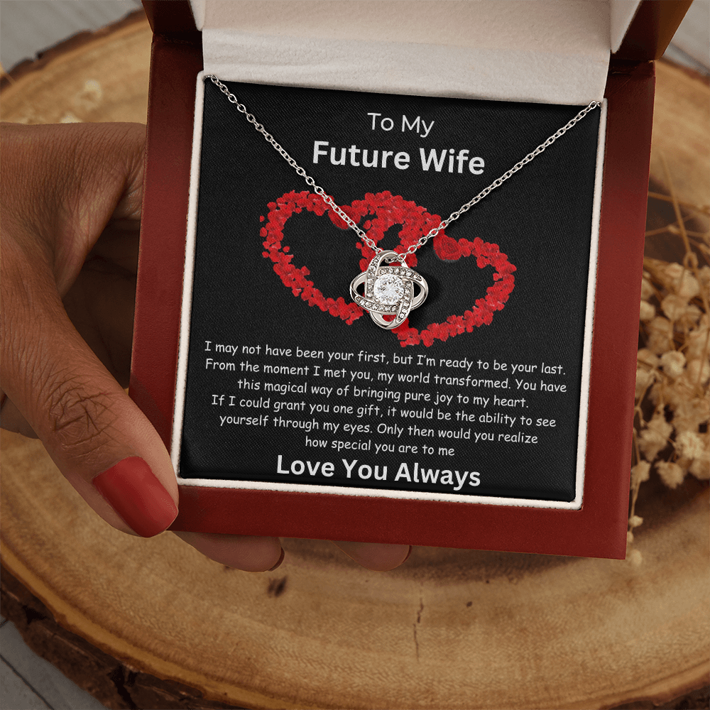 To My Future Wife "Grant You One Gift" Love Knot Necklace | Valentine | Birthday Gift