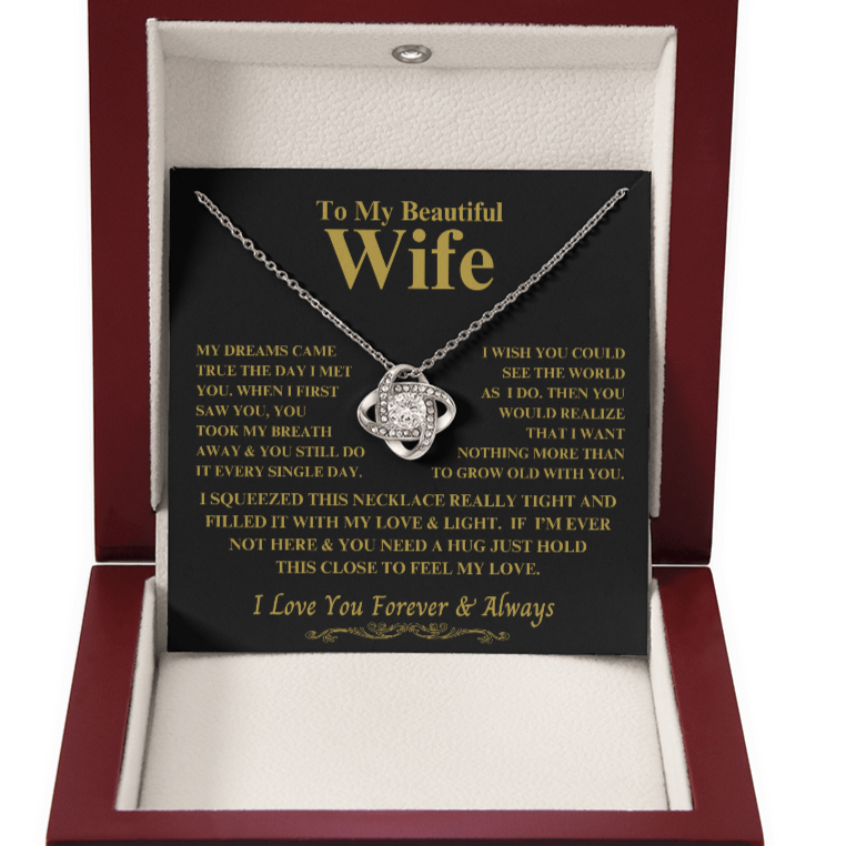 To My Wife "You Took My Breath Away" Gift this beautiful Love Knot Necklace !