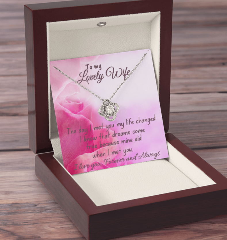 To My Lovely Wife "My Life Changed" Love Knot Necklace