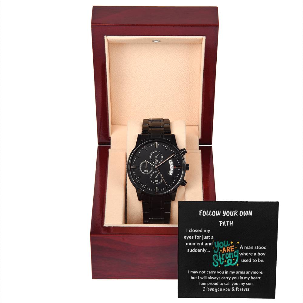 To My Son "Follow You own Path" Black Chronograph Watch