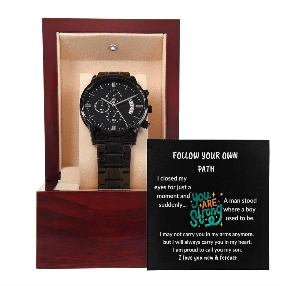 To My Son "Follow You own Path" Black Chronograph Watch