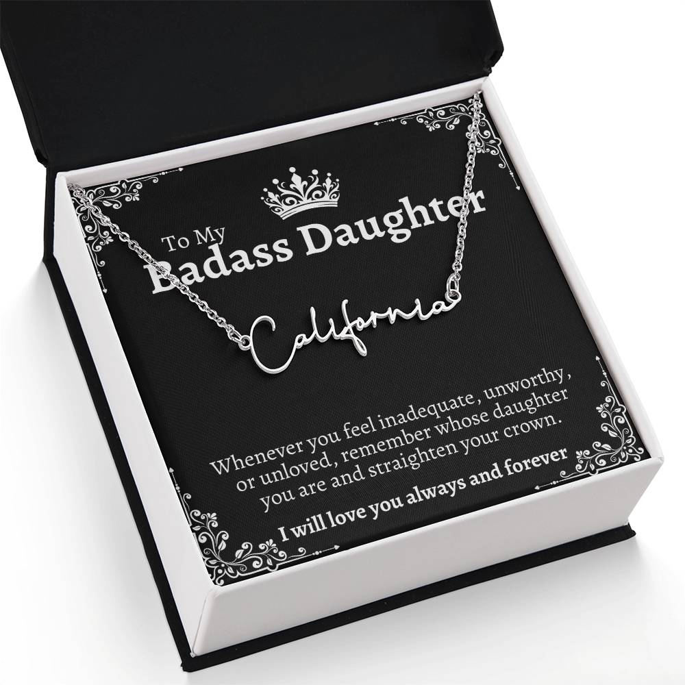 To My Badass Daughter "Straighten Your Crown" Personalized Signature Name Necklace