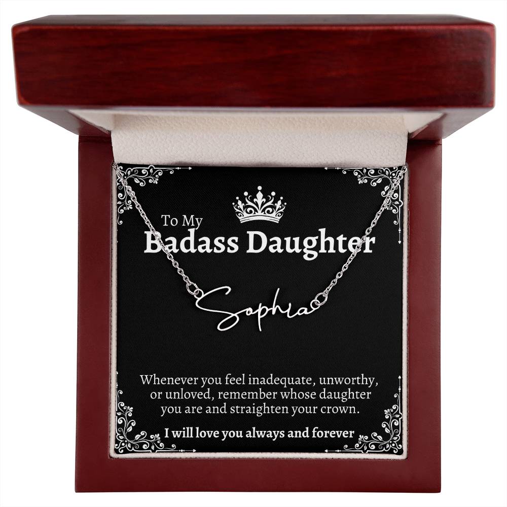 To My Badass Daughter "Straighten Your Crown" Personalized Signature Name Necklace