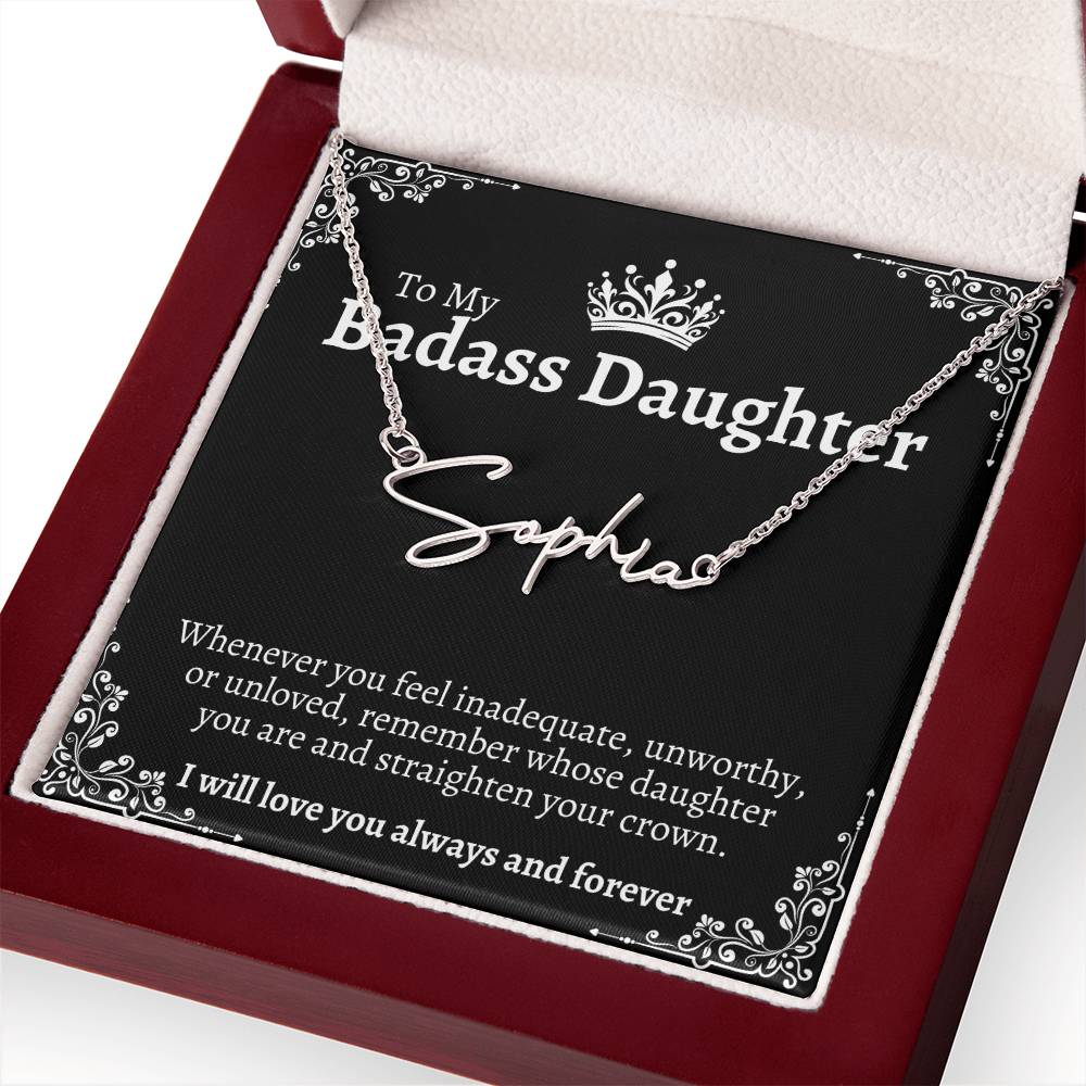 To My Badass Daughter "Straighten Your Crown" Personalized Signature Name Necklace