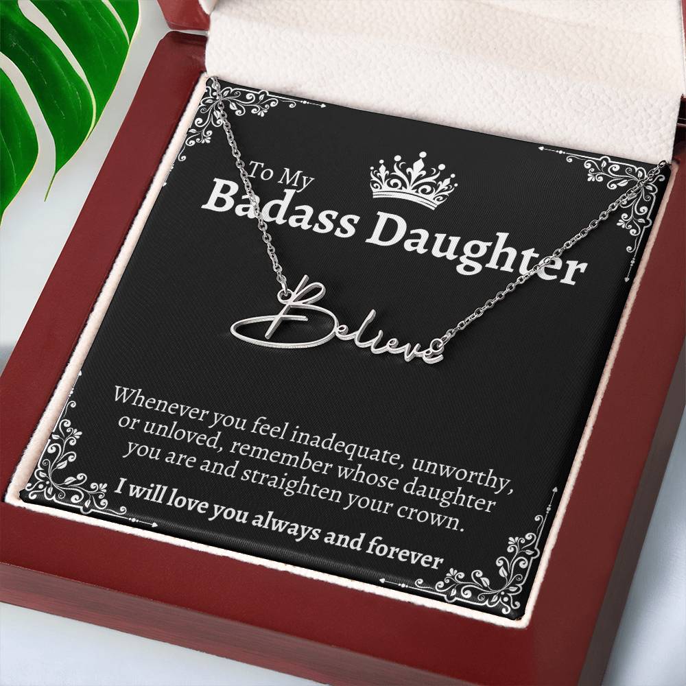 To My Badass Daughter "Straighten Your Crown" Personalized Signature Name Necklace