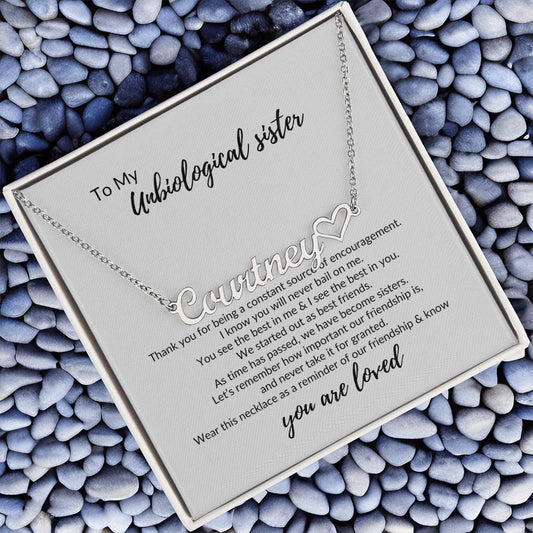 To My Unbiological Sister "You Are Loved" Name Necklace with Heart Character