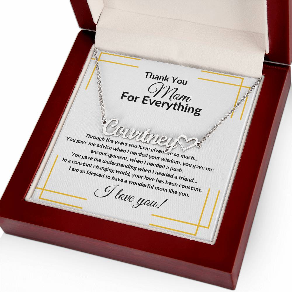 To My Mother "Thank You For Everything" Name Necklace w/Heart Character