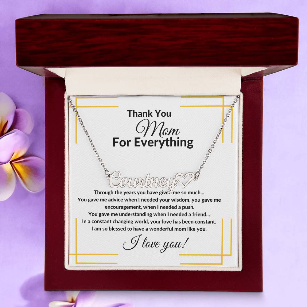 To My Mother "Thank You For Everything" Name Necklace w/Heart Character