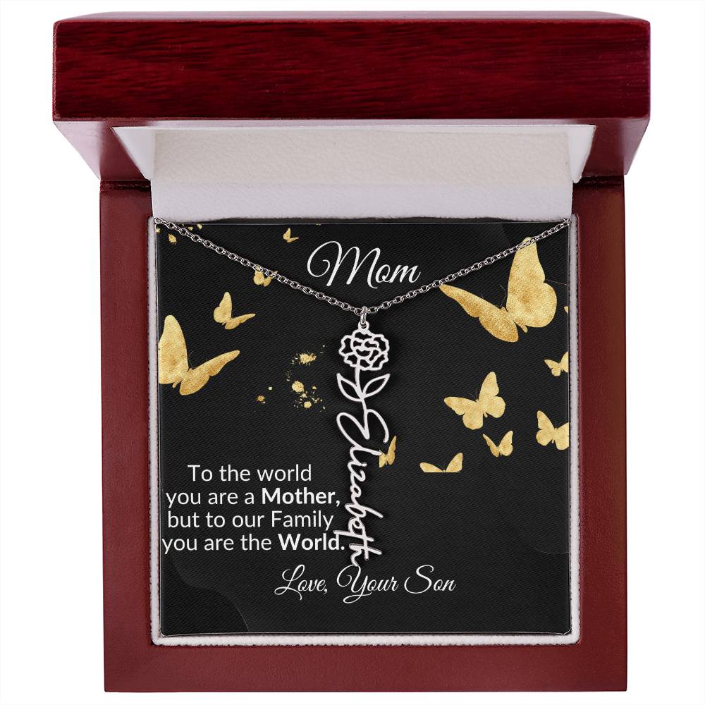 To Mom "You are the World" Flower Name Necklace