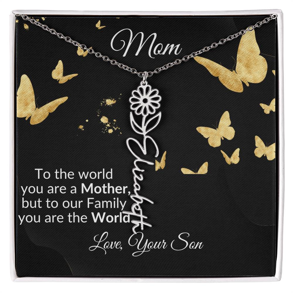 To Mom "You are the World" Flower Name Necklace