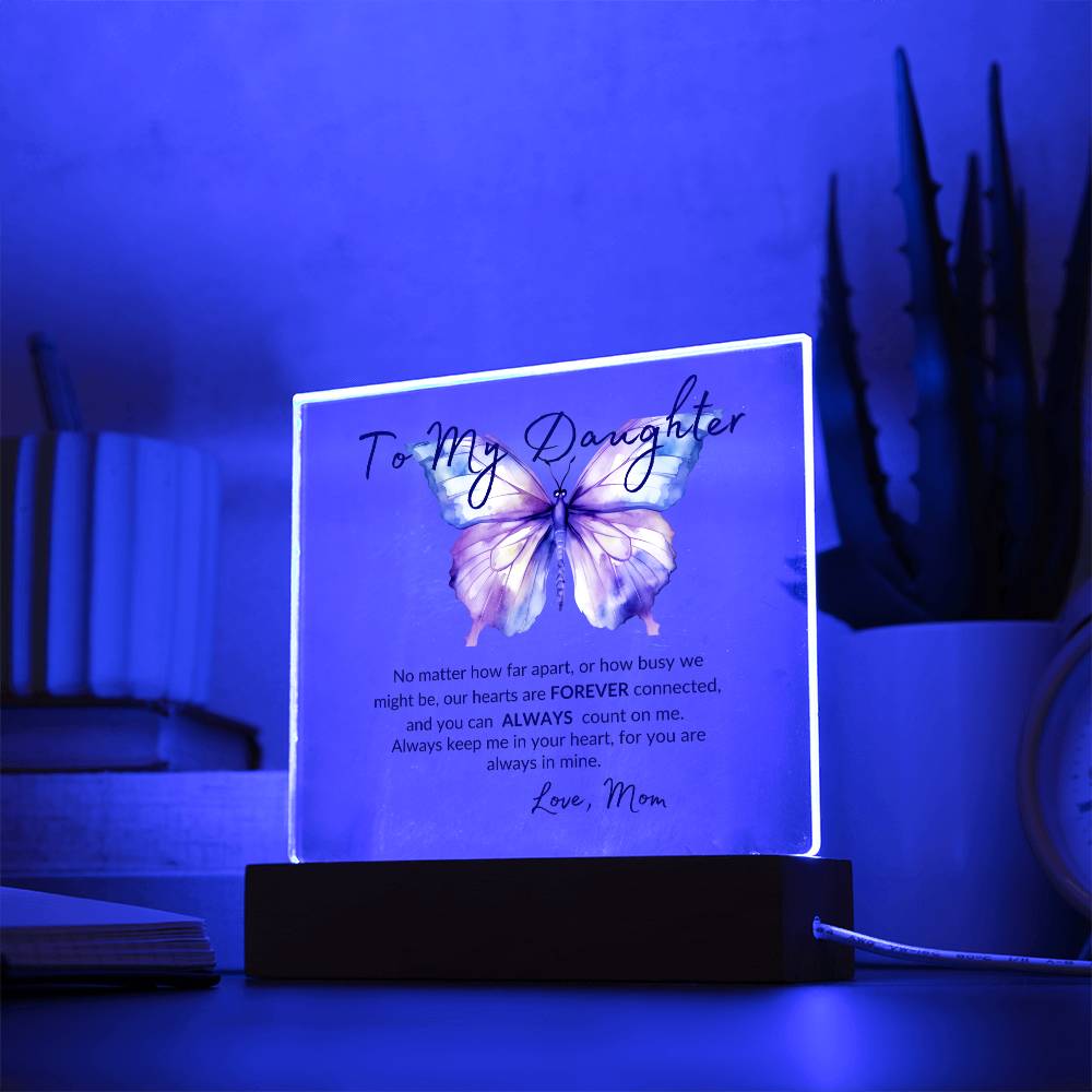 To My Daughter from Mom "Always in my heart" Butterfly Acrylic Nite Light Plaque