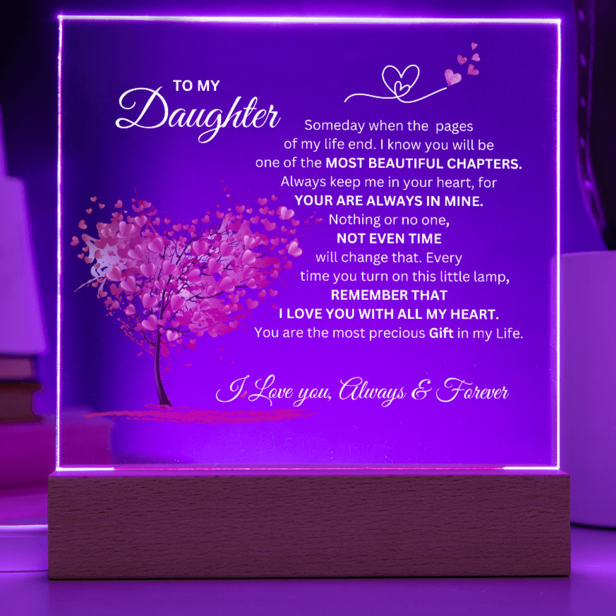 To My Daughter " The Most Precious Gift in My Life" Acrylic Nite Lite Plaque