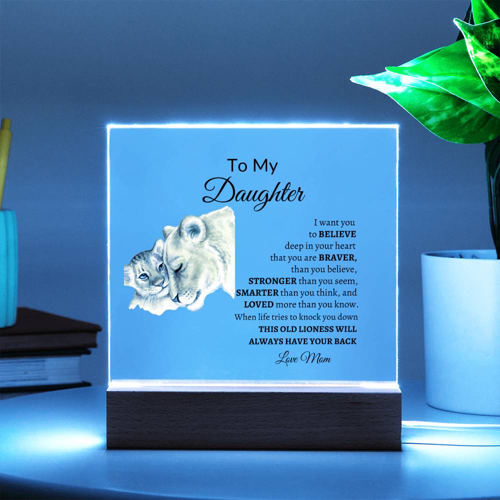 To My Daughter from Mom " Lioness" Acrylic Square Plaque