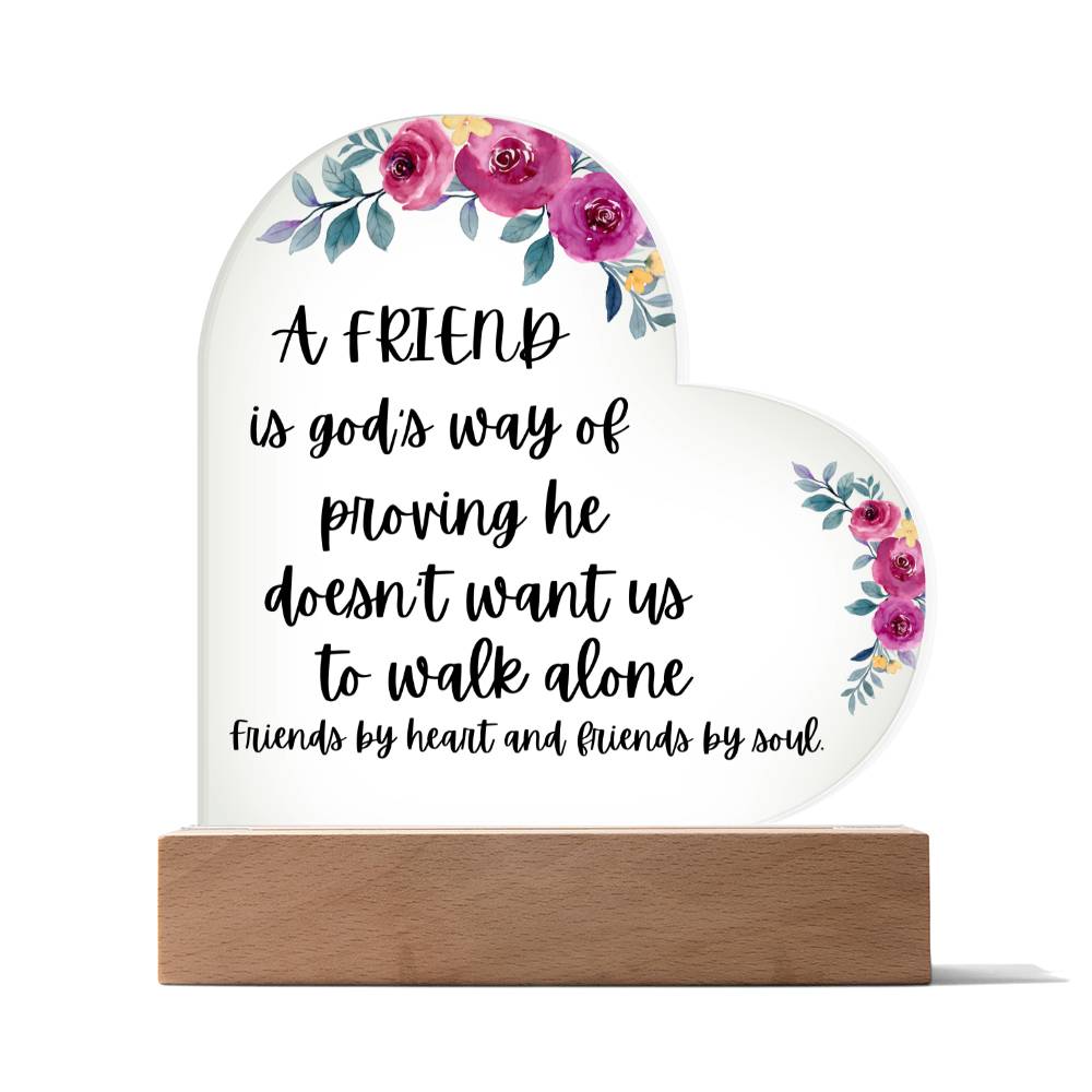 To My Friend "Friends by Heart and Soul" Acrylic Heart Plaque