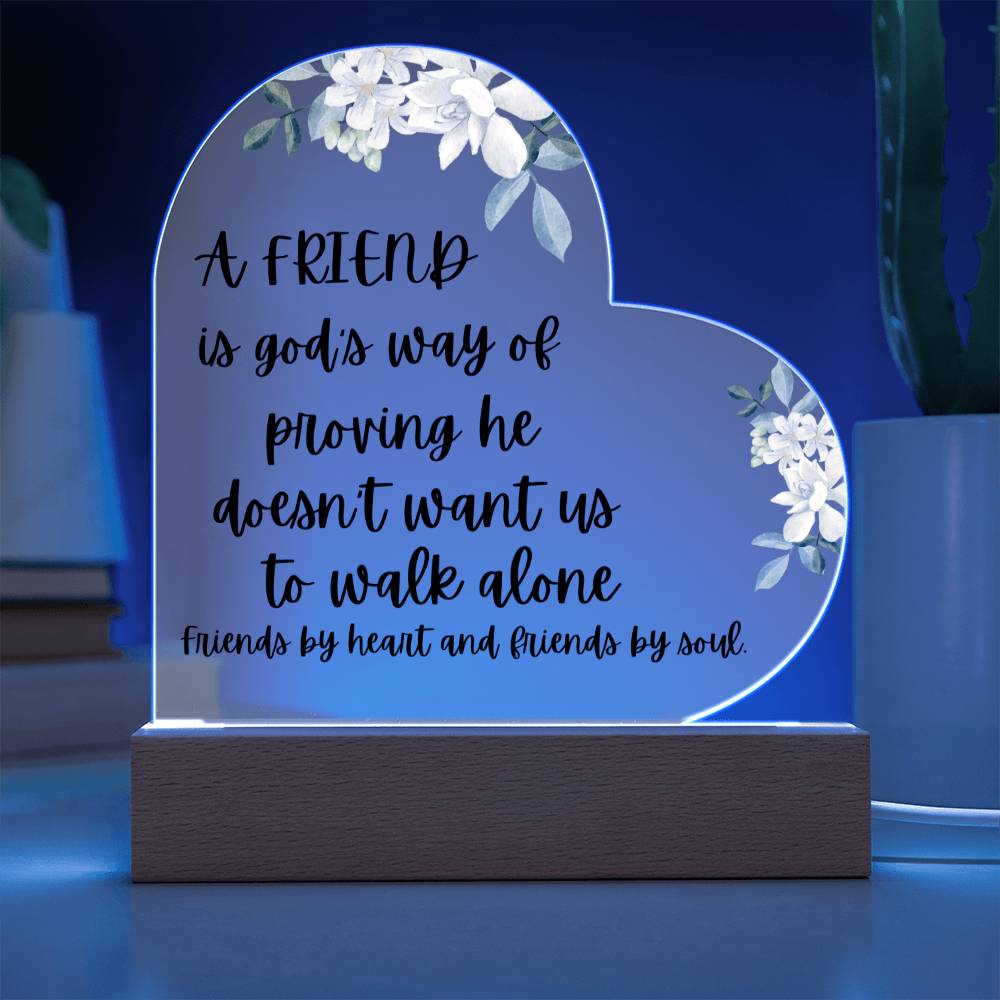 To my Friend "By Heart and Soul" Acrylic Heart Plaque