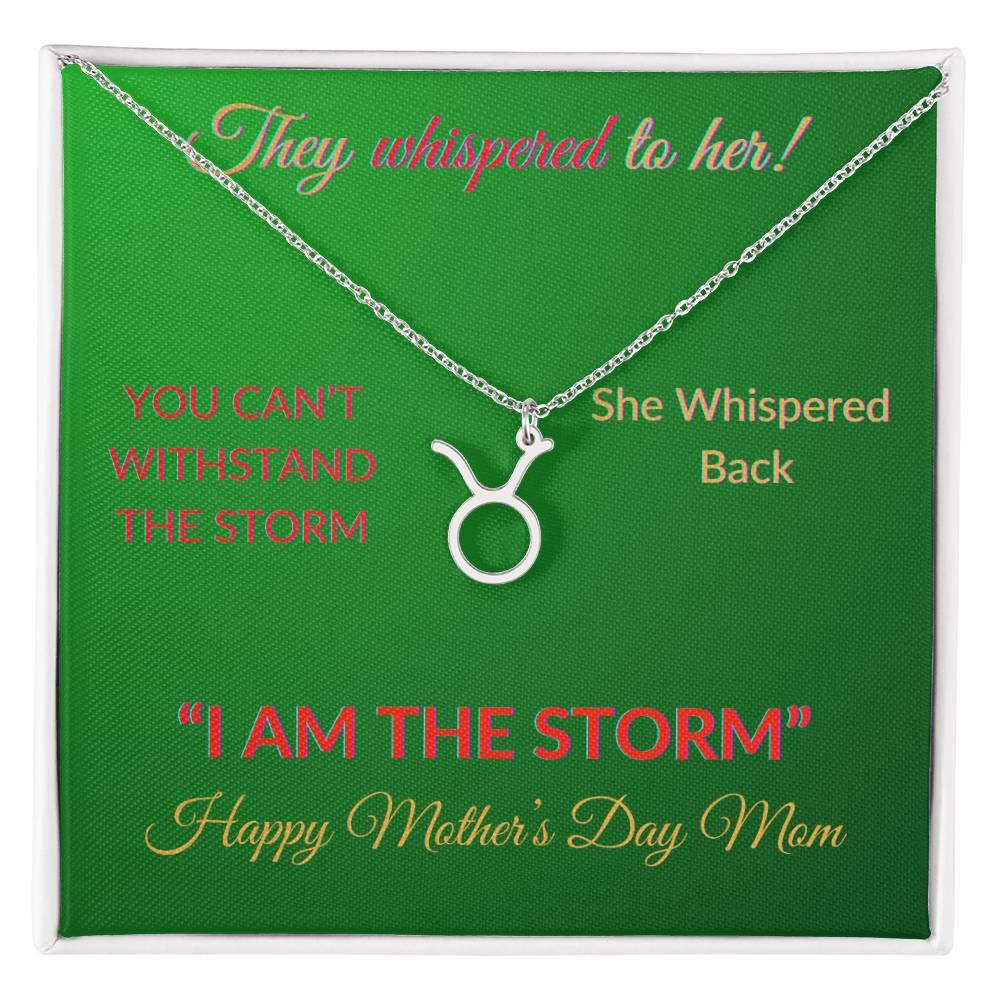 TO MY MOTHER "YOUR ARE THE STORM" ZODIAC SYMBOLNECKLACE