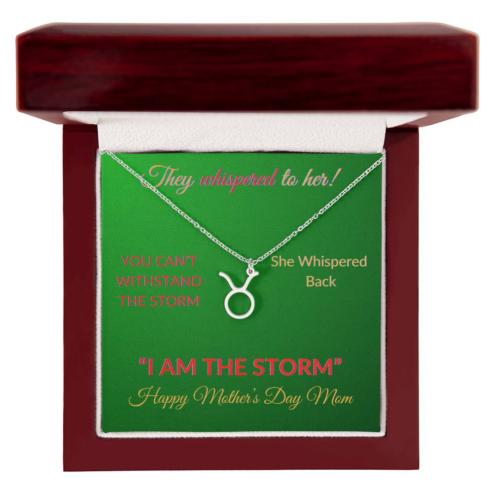 TO MY MOTHER "YOUR ARE THE STORM" ZODIAC SYMBOLNECKLACE