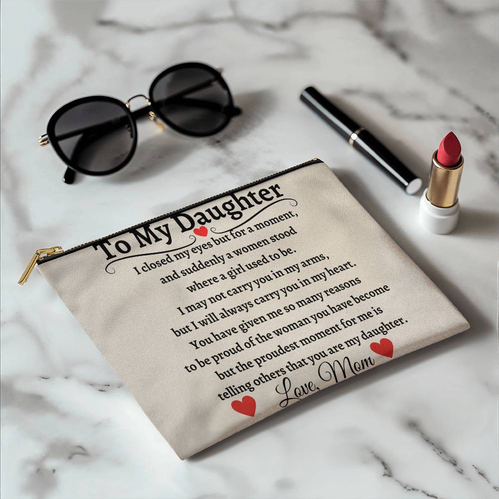 To My Daughter | Zippered Fashion Pouch