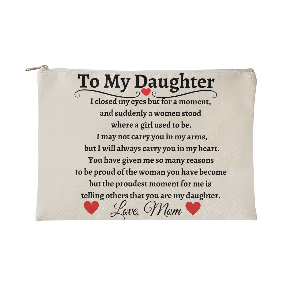 To My Daughter | Zippered Fashion Pouch