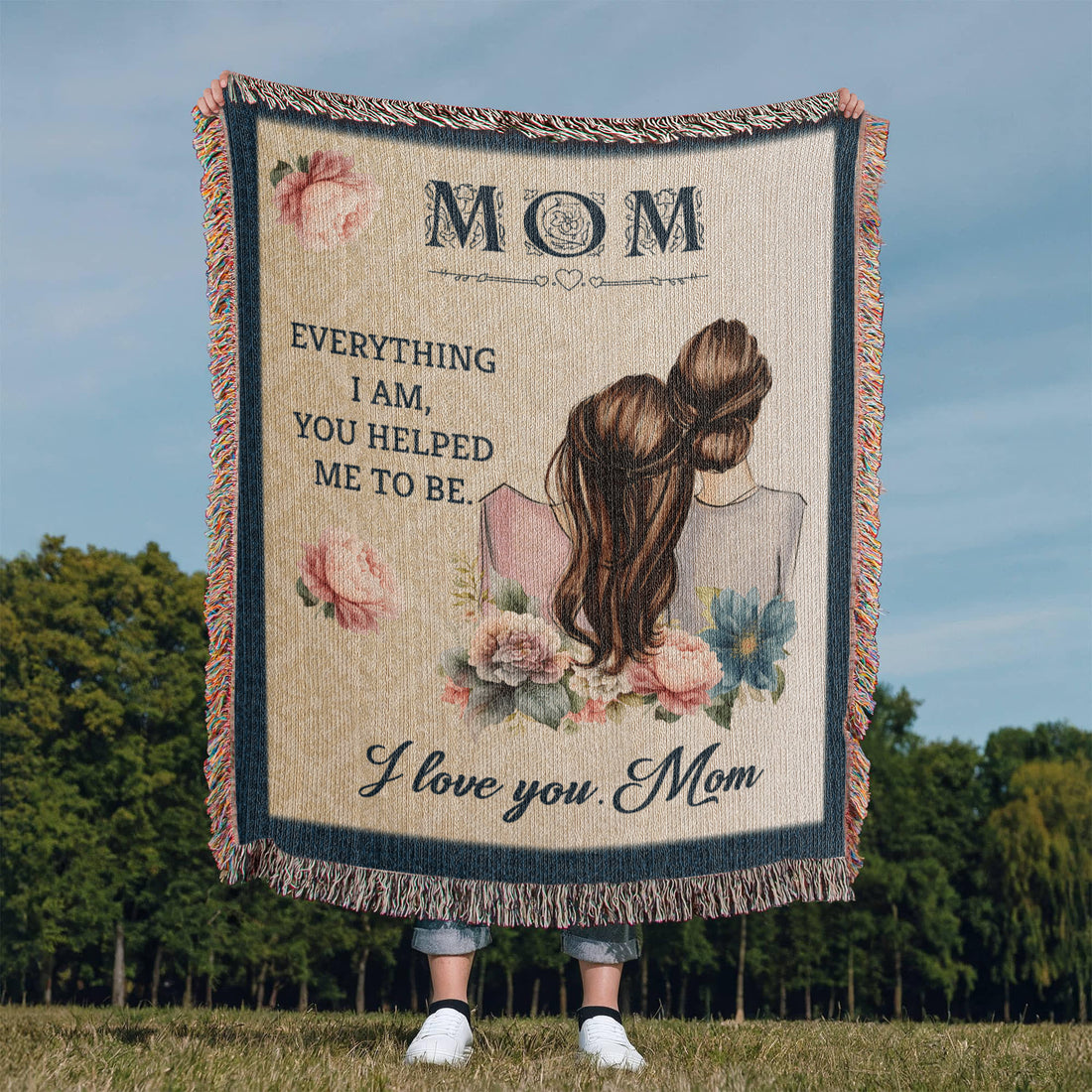 To Mom "Everything I Am" Happy Valentine Day Mom | Heirloom Woven Blanket 50x60