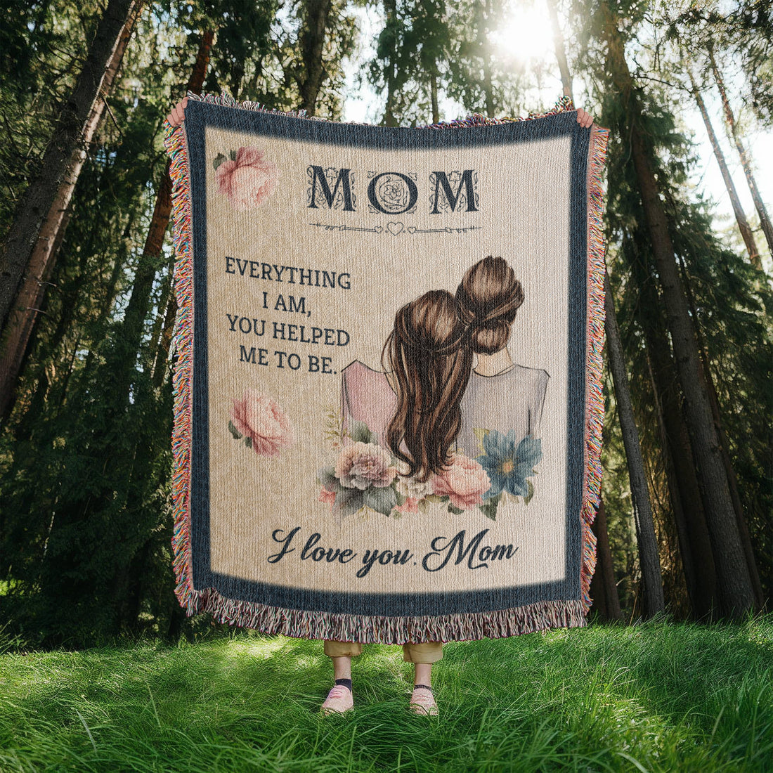 To Mom "Everything I Am" Happy Valentine Day Mom | Heirloom Woven Blanket 50x60