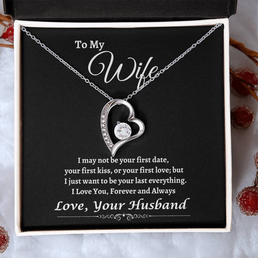 "I Want to be Your Last Everything" Forever Love Necklace | Birthday | Anniversary