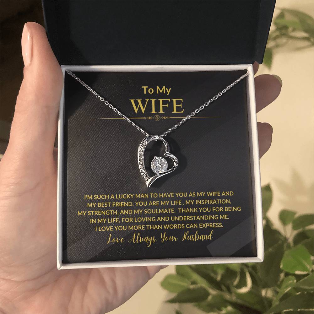 To My Wife "I'm Such a Lucky Man" Forever Love Necklace