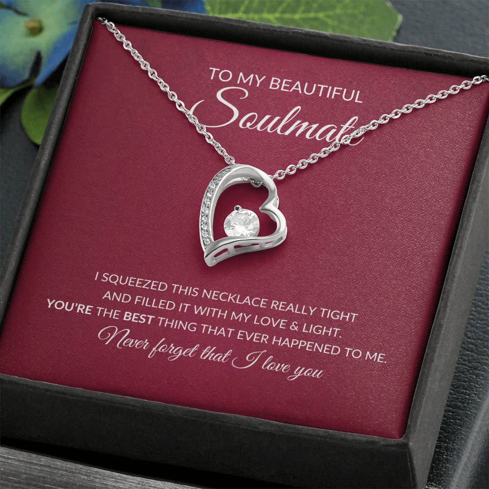 To My Soulmate "Never forget I Love You" Forever Love Necklace