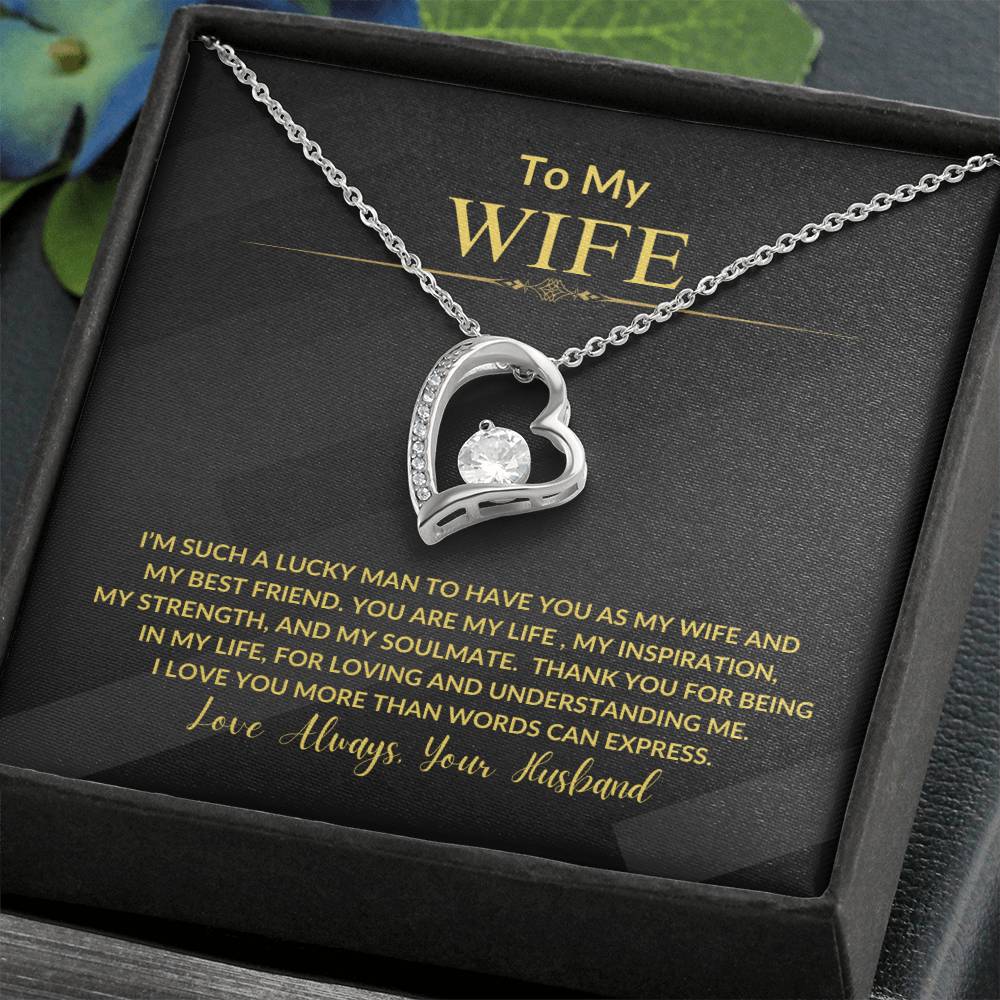 To My Wife "I'm Such a Lucky Man" Forever Love Necklace