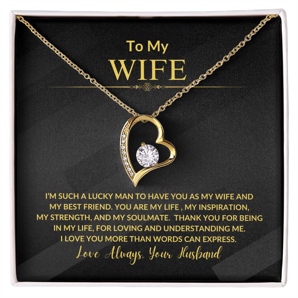 To My Wife "I'm Such a Lucky Man" Forever Love Necklace