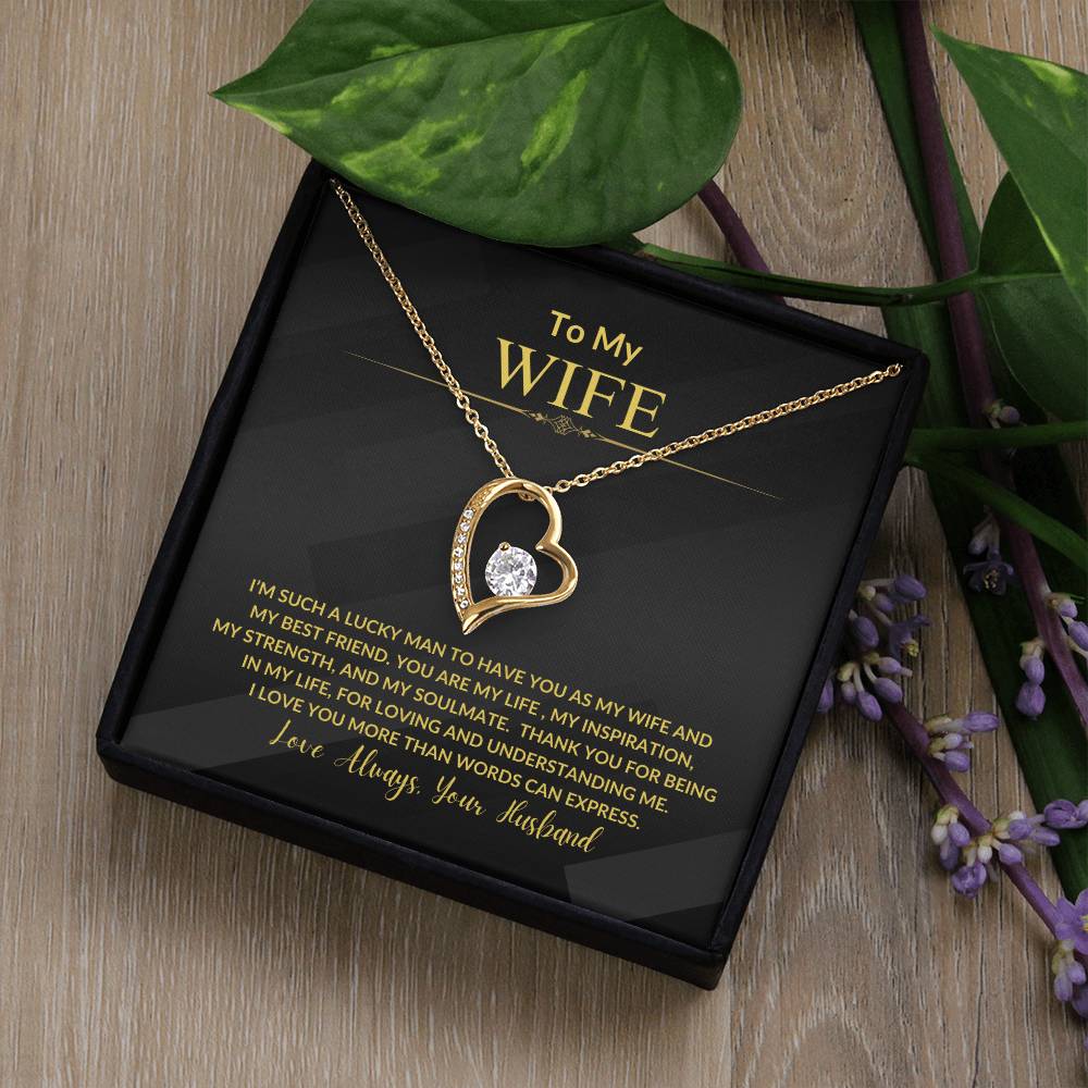 To My Wife "I'm Such a Lucky Man" Forever Love Necklace