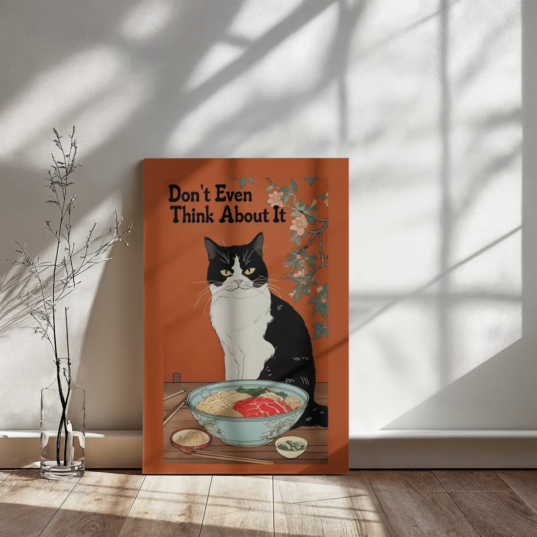 “Don't Even Think About It,” this canvas brings humor and personality no-nonsense tuxedo cat guarding its ramen bowl.