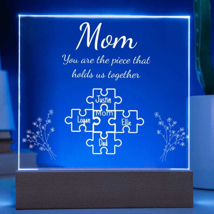 Personalized "Mom Piece that holds us together " Acrylic Nite Lite