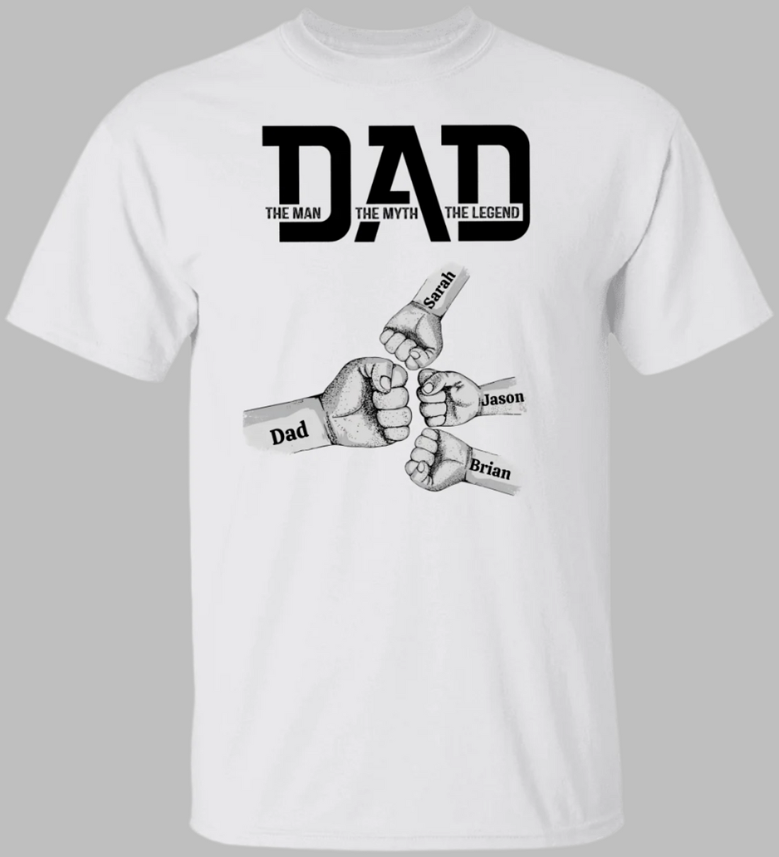 Personalized Fist Bump Dad "the man, the myth, the legend" T-Shirt