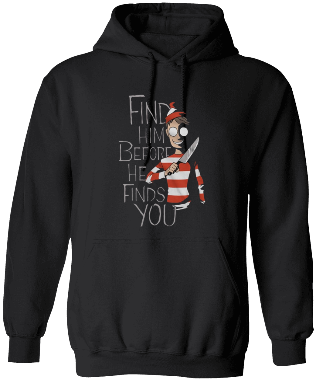 Halloween Humor "Find Him" T-Shirt/Hoodie