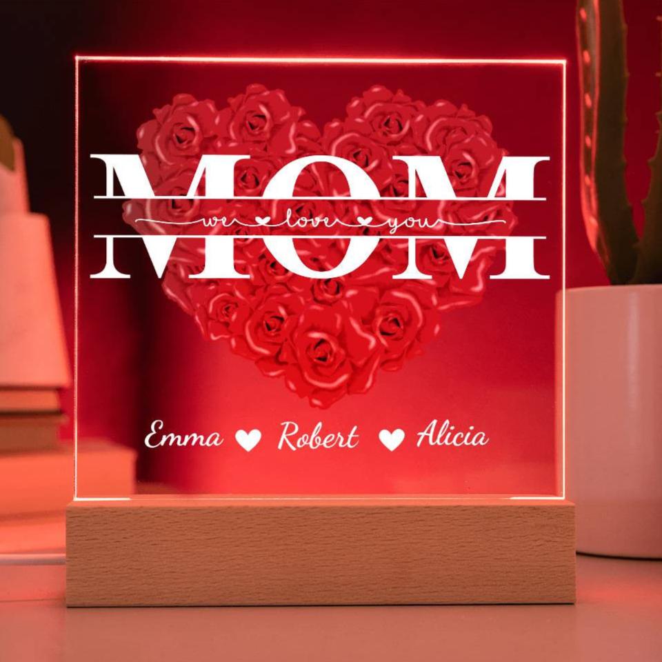 Personalize Mom "We Love You" Acrylic Square Plaque!