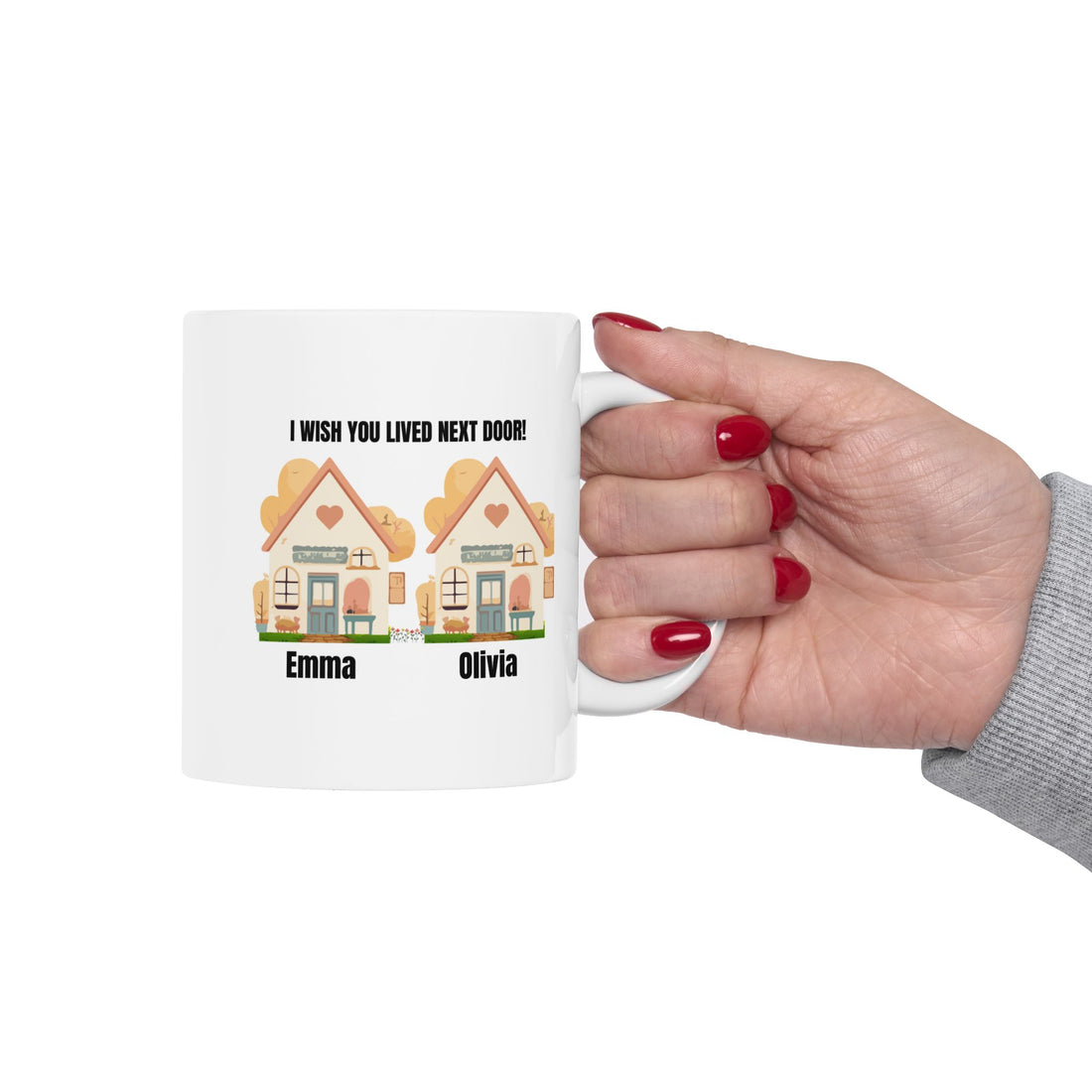 Custom Ceramic Mug "I Wish You Lived Next Door", Personalized Coffee Cup, Friendship Tea Mug, Cute Neighbor Gift,