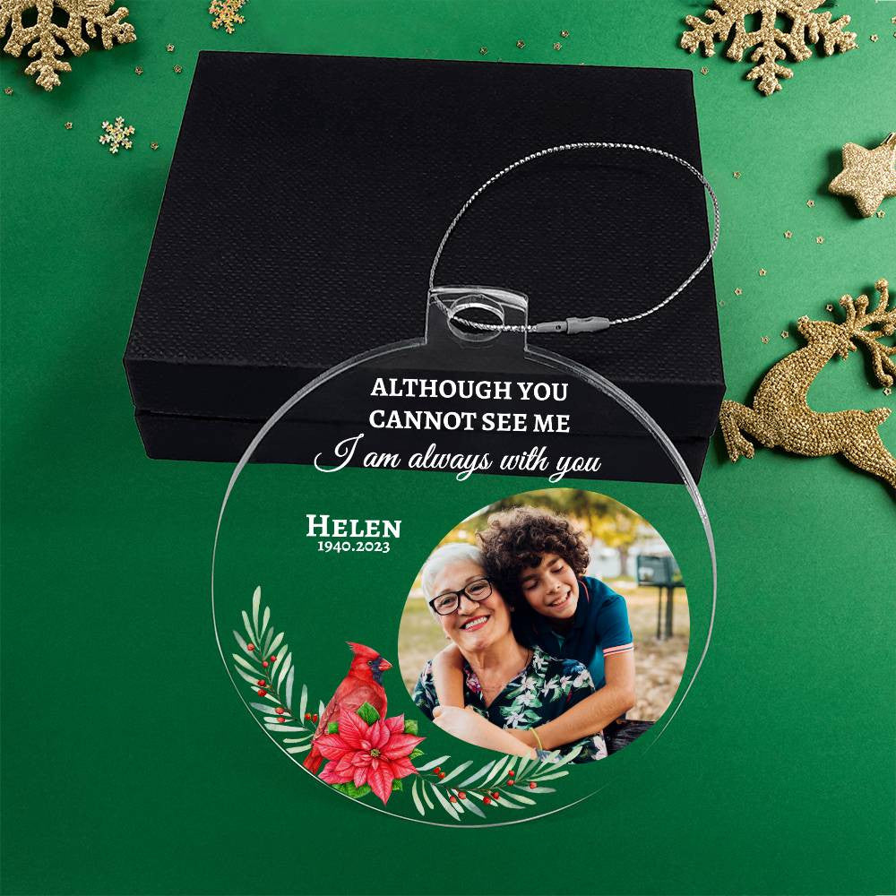 I am Always with you -Personalized Memorial Photo Family Acrylic Ornament !