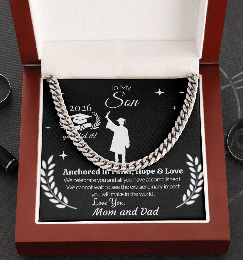 To My Son Graduation Necklace 2026 – Cuban Link Chain Gift from Mom and Dad | Anchored in Faith, Hope & Love | Graduation Gift for Him