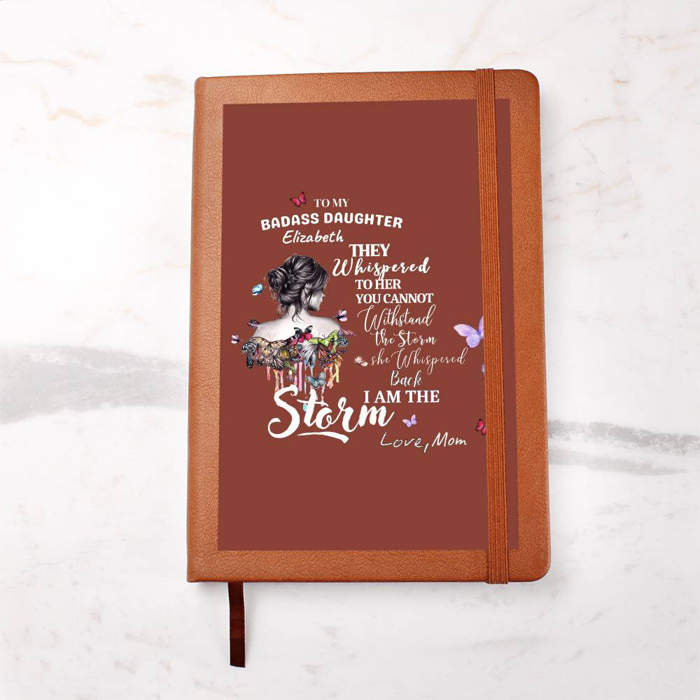 Personalize To My Badass Daughter "You are the Storm" Graphic Leather Journal | Birthday |Valentine Gift