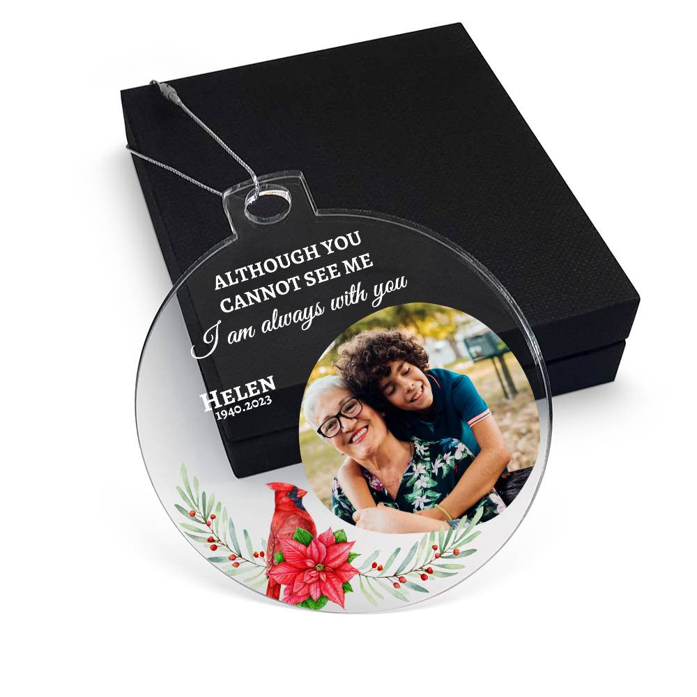 I am Always with you -Personalized Memorial Photo Family Acrylic Ornament !