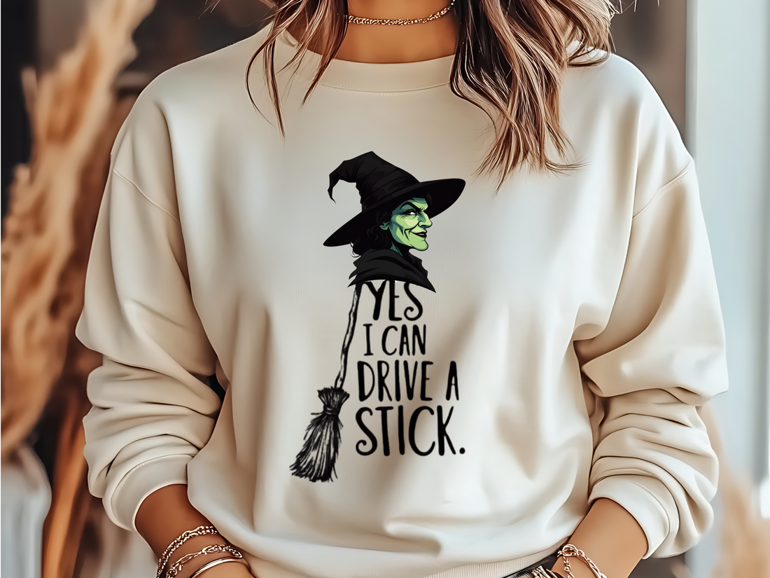 "Yes I Can Drive A Stick" Sweatshirt, Funny Halloween Witch Tee - Funny Design