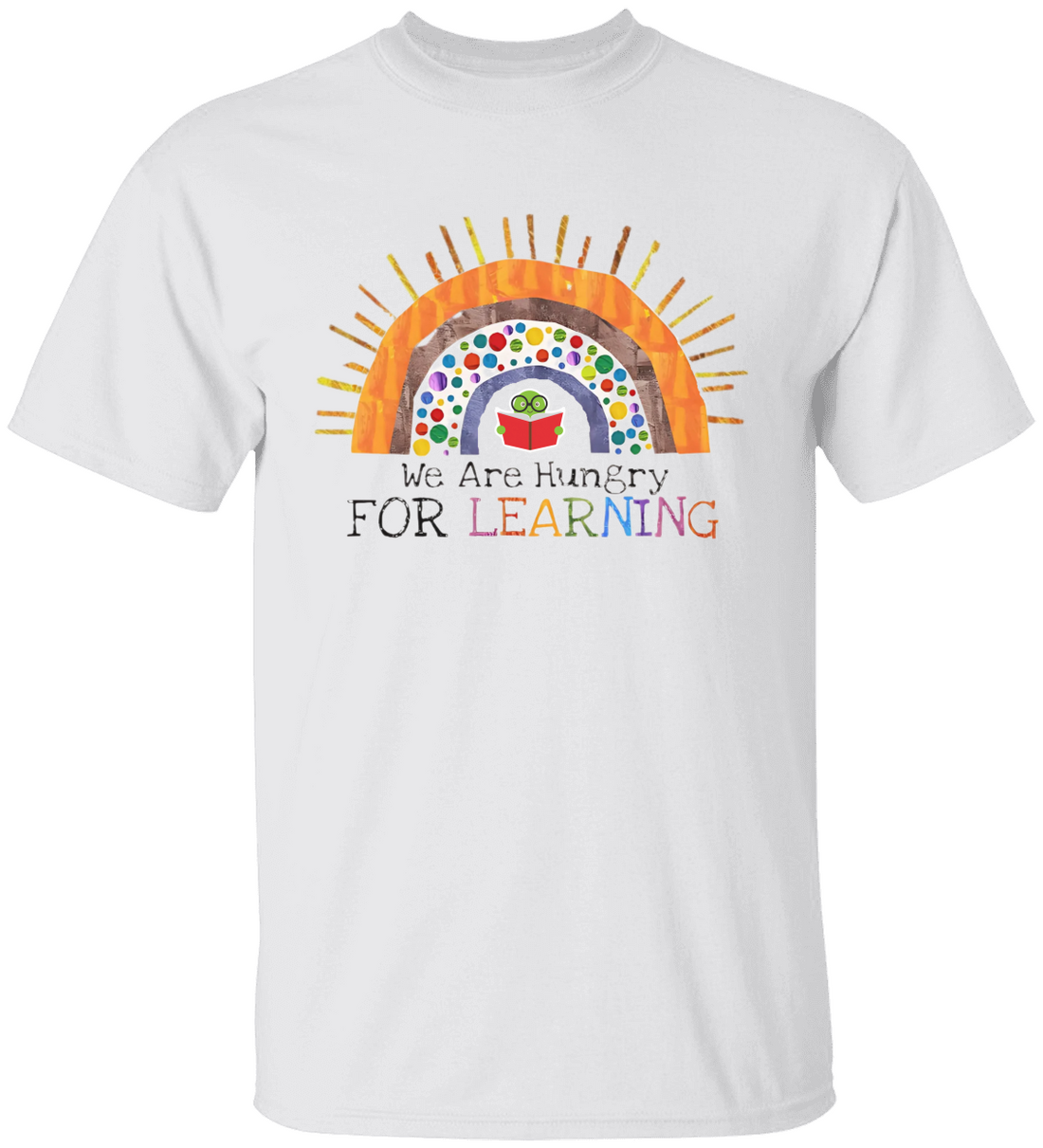 We Are Hungry For Learning Shirt, Back To School Gift, 1st Day Of School!