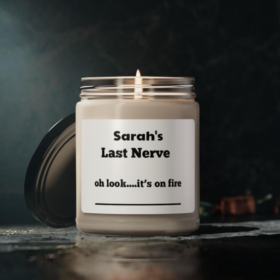 Personalized Funny Gag Gift, Unique Gifts, Funny Candle, Last Nerve Candle