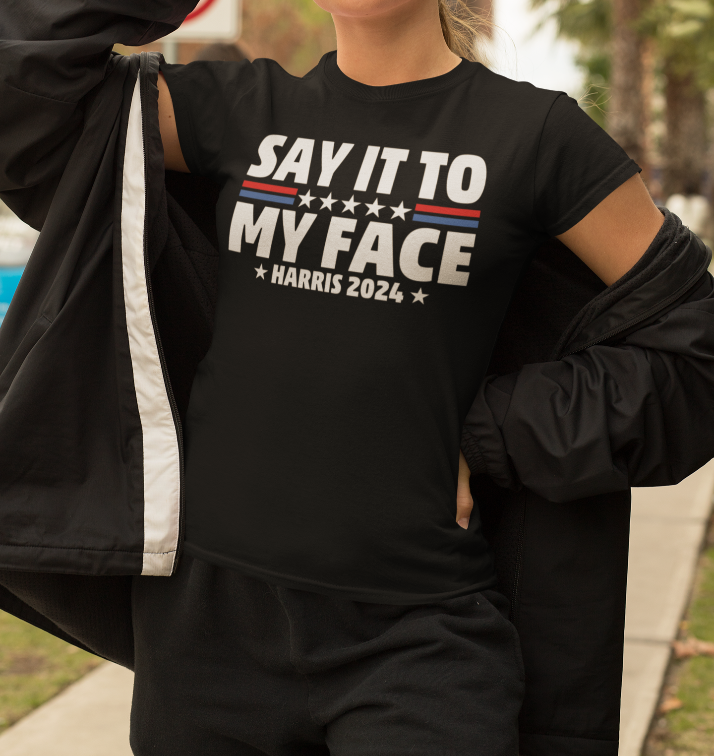 Say It To My Face "Kamala 2024" T-Shirt | Pullover Hoodie!