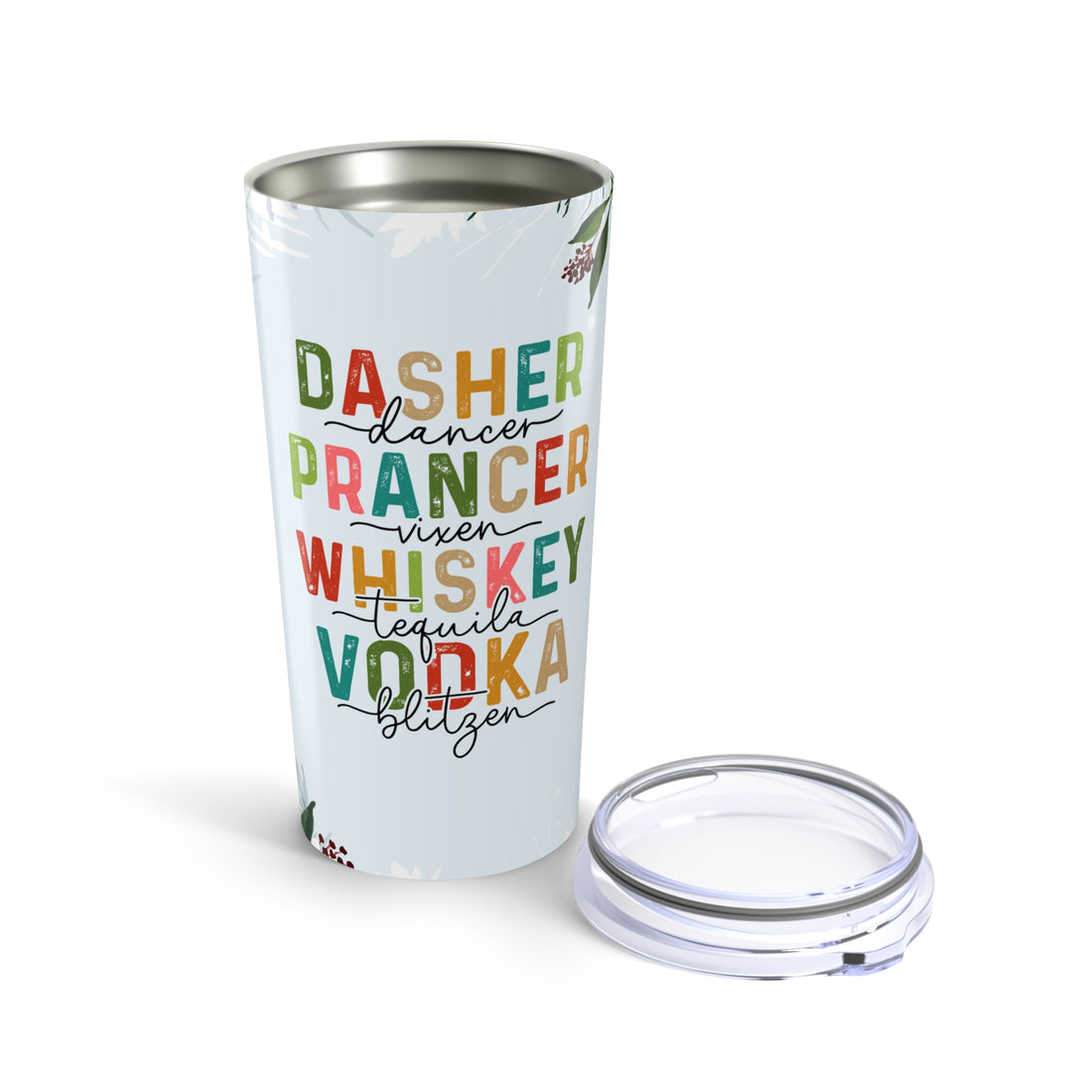 • Secret Santa Gift • Holiday Humor Dasher Dancer Prancer Whiskey Tequila Vodka Tumbler • Funny Xmas Tumbler 20oz