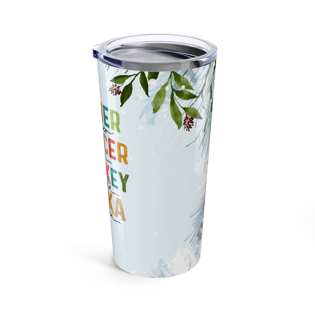 • Secret Santa Gift • Holiday Humor Dasher Dancer Prancer Whiskey Tequila Vodka Tumbler • Funny Xmas Tumbler 20oz